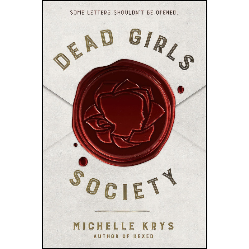 کتاب Dead Girls Society اثر Michelle Krys انتشارات Delacorte Press