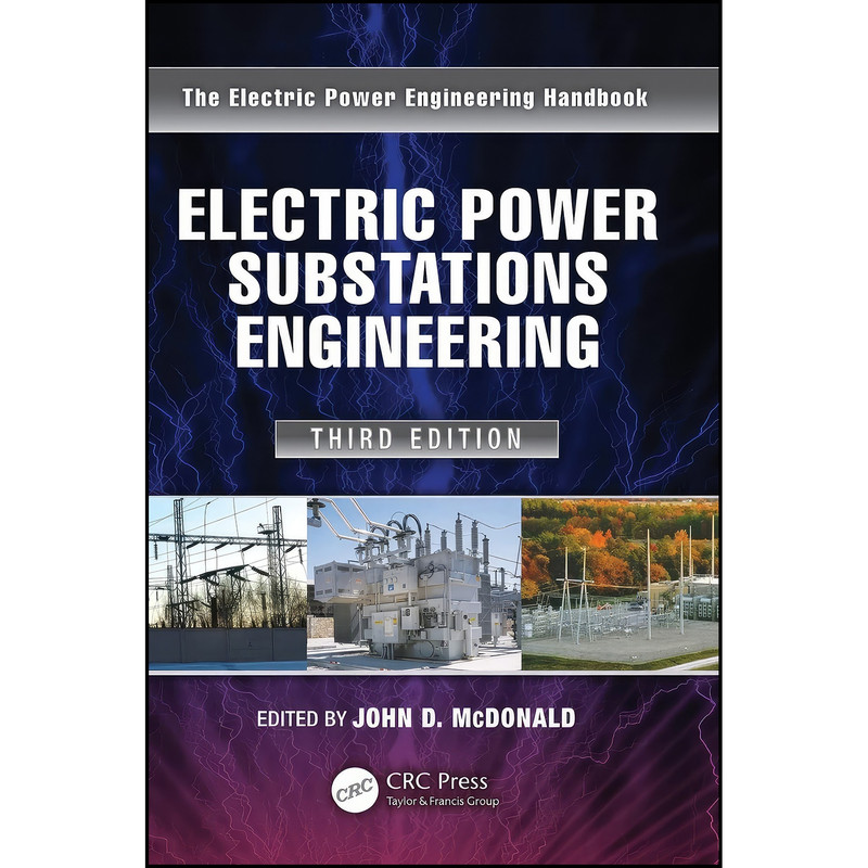 کتاب Electric Power Substations Engineering  اثر John D. McDonald انتشارات تازه ها