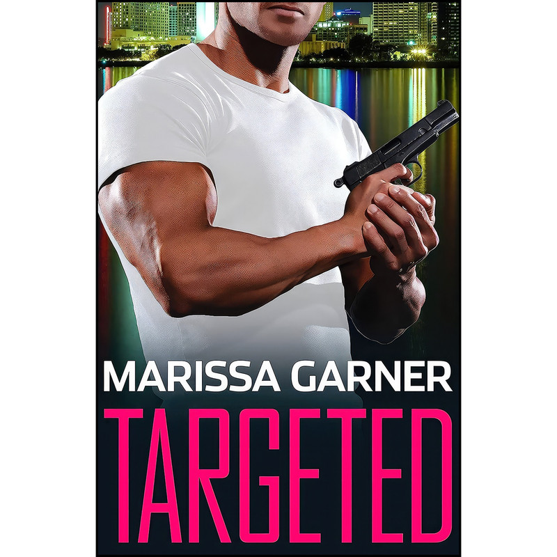 کتاب Targeted اثر Marissa Garner انتشارات تازه ها