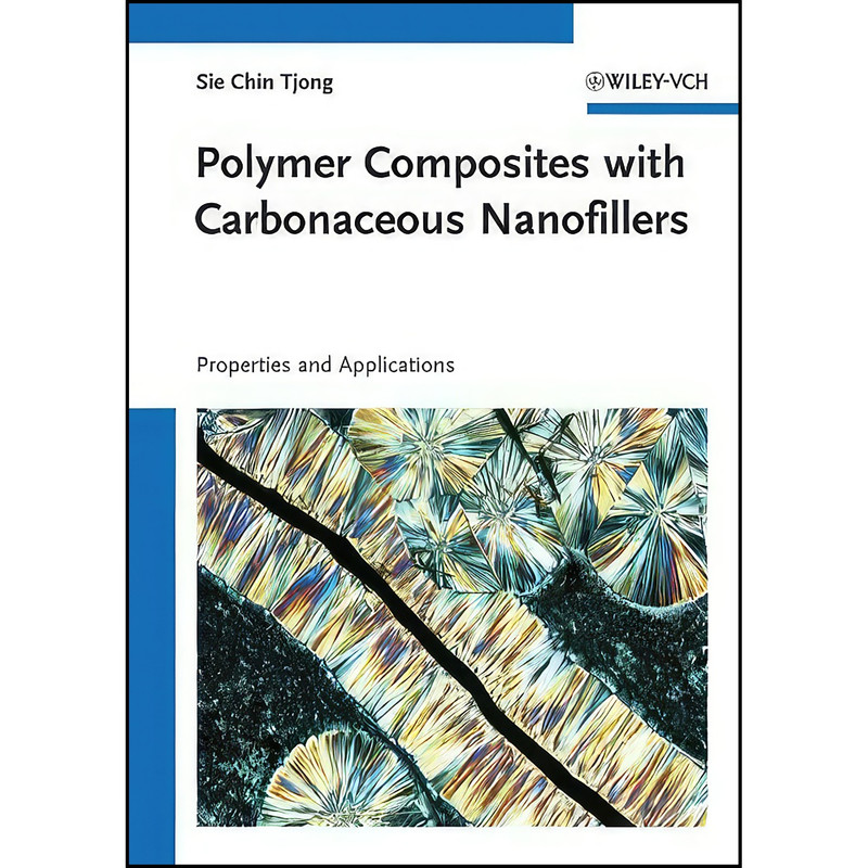 کتاب Polymer Composites with Carbonaceous Nanofillers اثر S. C. Tjong انتشارات Wiley-VCH