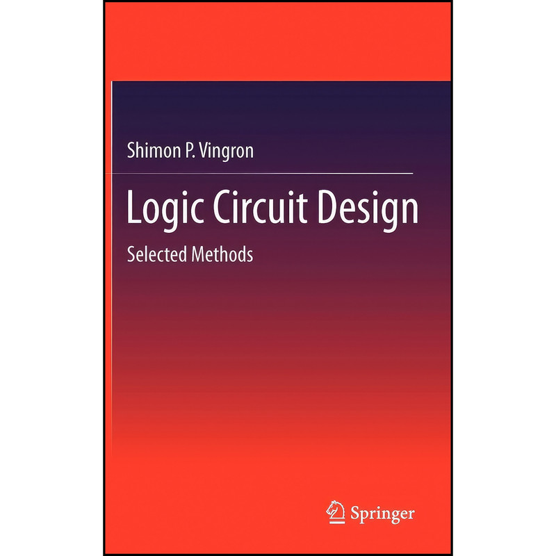 کتاب Logic Circuit Design اثر Shimon Peter Vingron انتشارات Springer