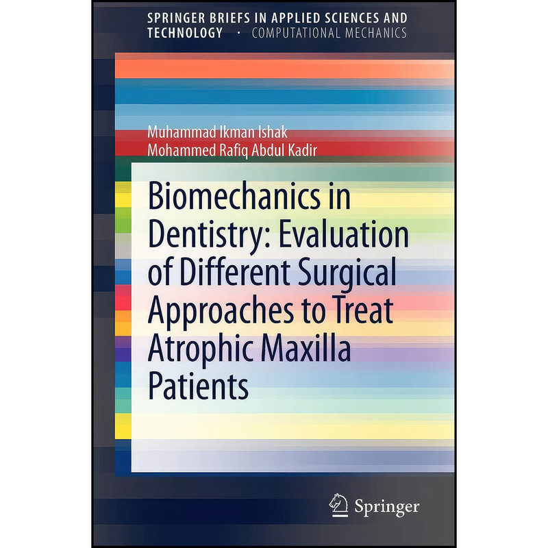 کتاب Biomechanics in Dentistry اثر جمعي از نويسندگان انتشارات Springer