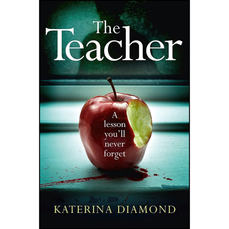 کتاب The Teacher اثر Katerina Diamond انتشارات HarperCollins Publishers