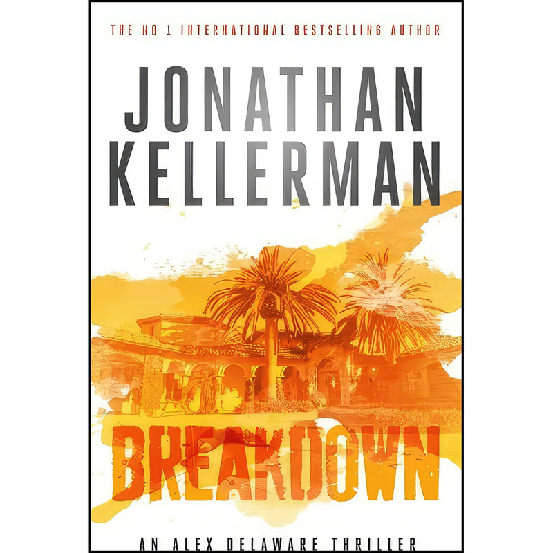کتاب Breakdown  اثر Jonathan Kellerman انتشارات Headline