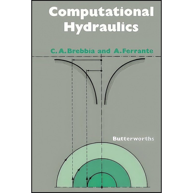 کتاب Computational Hydraulics اثر C. A. Brebbia انتشارات تازه ها