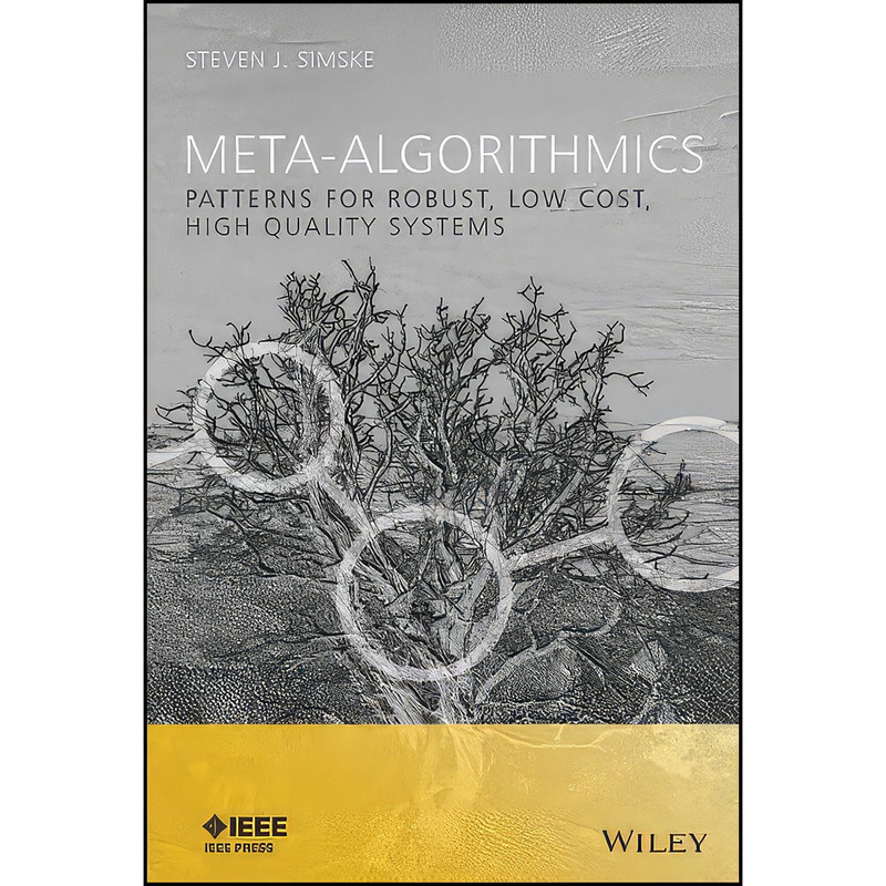 کتاب Meta-Algorithmics اثر Steven J. Simske انتشارات Wiley-IEEE Press
