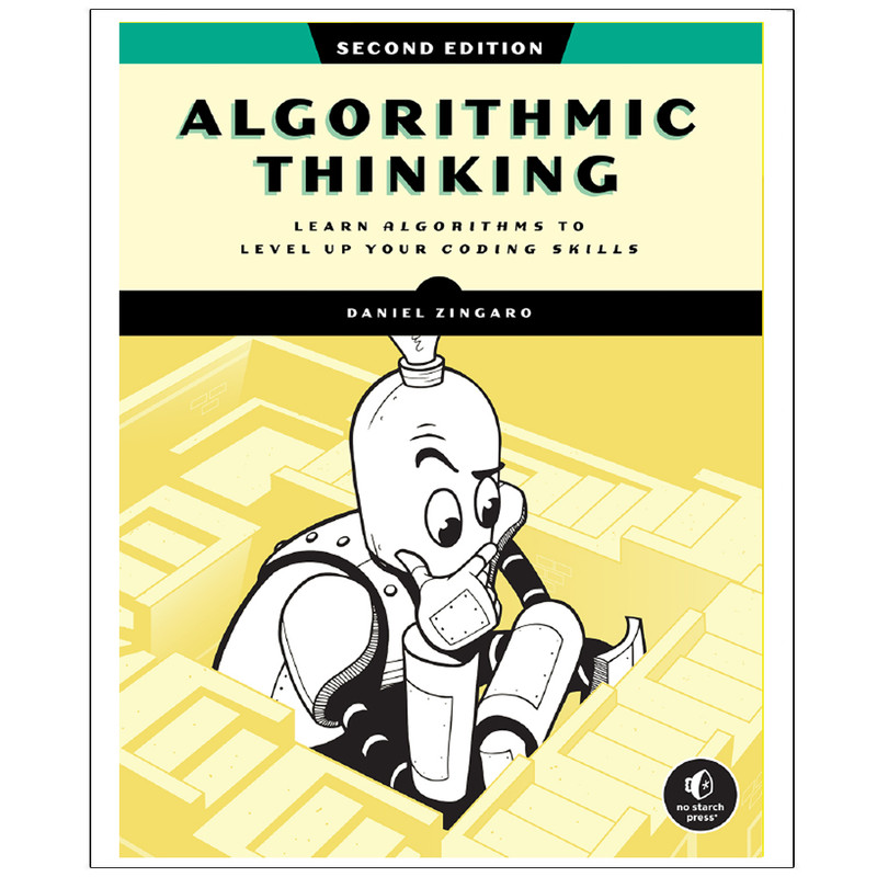 کتاب ALGORITHMIC THINKING  2ND EDITION  اثر Daniel Zingaro انتشارات رایان کاویان