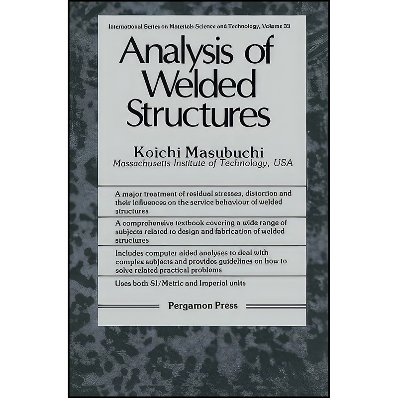 کتاب Analysis of Welded Structures اثر Koichi Masubuchi انتشارات تازه ها