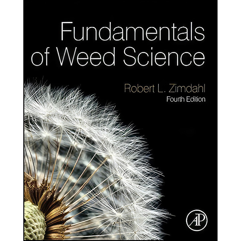 کتاب Fundamentals of Weed Science اثر Robert L. Zimdahl انتشارات Academic Press