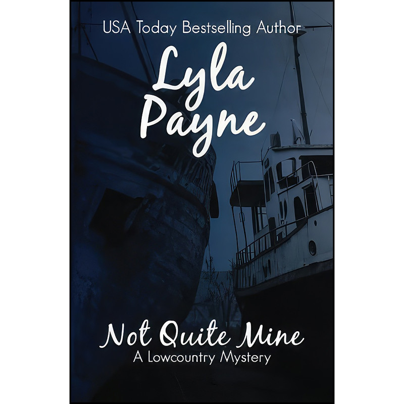 کتاب Not Quite Mine  اثر Lyla Payne انتشارات تازه ها