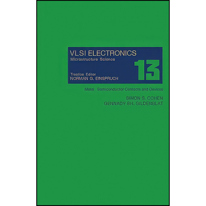 کتاب Metal - Semiconductor Contacts and Devices اثر جمعي از نويسندگان انتشارات تازه ها