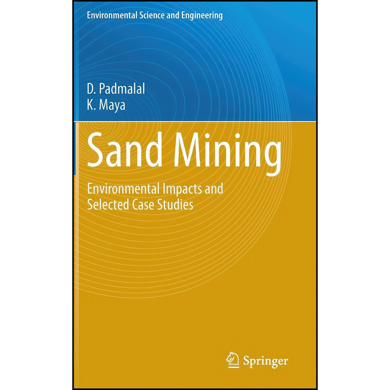 کتاب Sand Mining اثر D. Padmalal and K. Maya انتشارات Springer