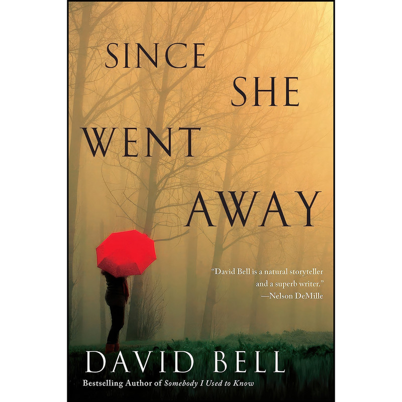 کتاب Since She Went Away اثر David Bell انتشارات Berkley
