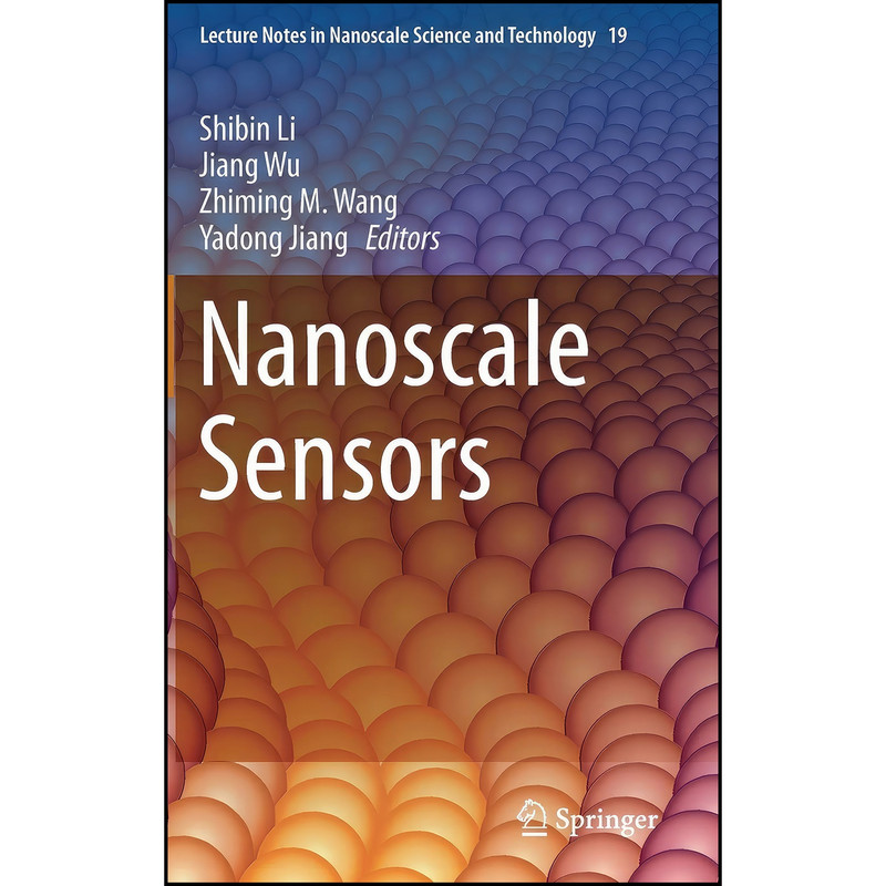 کتاب Nanoscale Sensors  اثر جمعي از نويسندگان انتشارات Springer