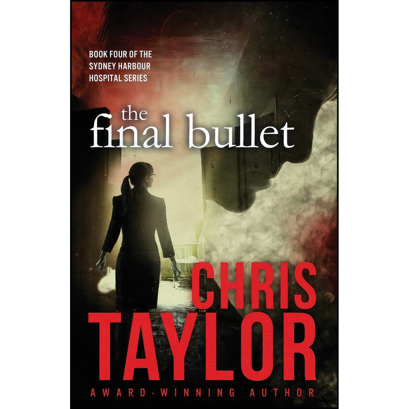 کتاب The Final Bullet  اثر Chris Taylor انتشارات تازه ها