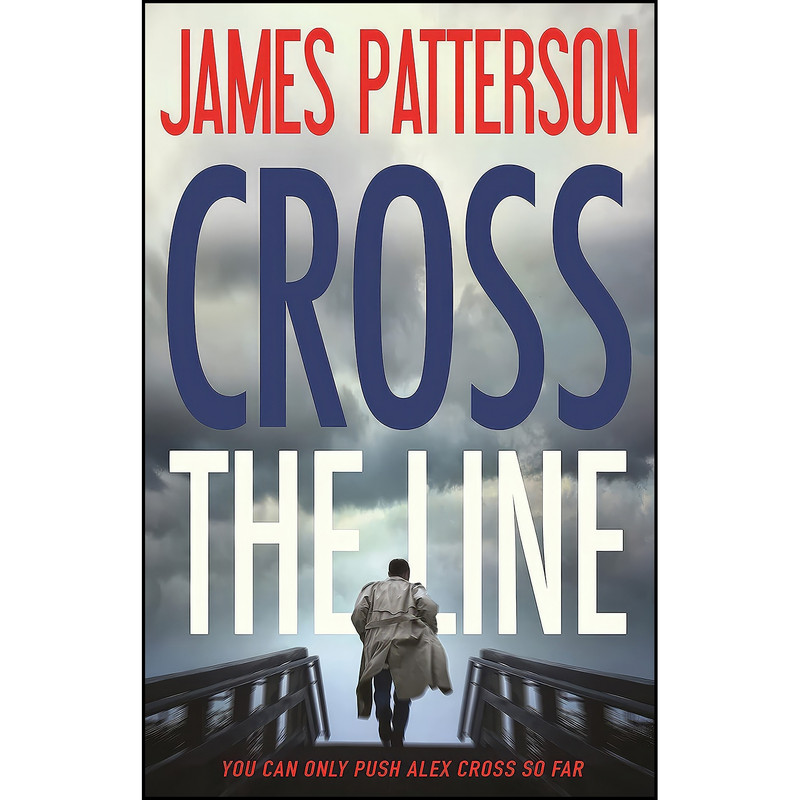 کتاب Cross the Line اثر James Patterson انتشارات Little, Brown and Company