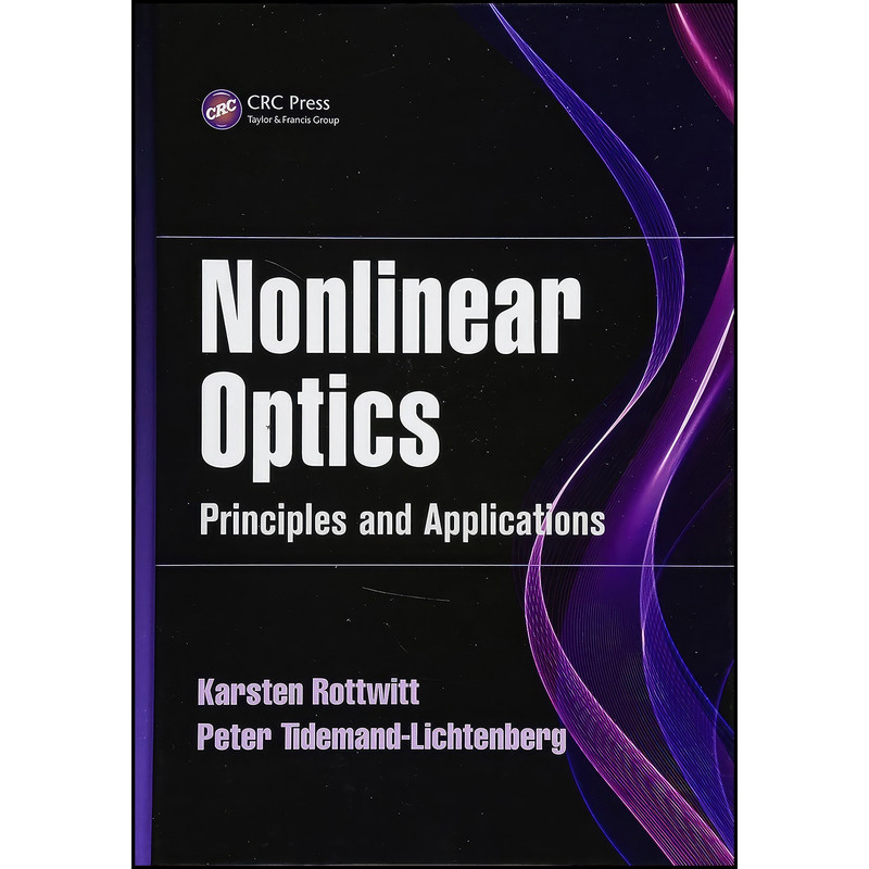 کتاب Nonlinear Optics اثر جمعي از نويسندگان انتشارات CRC Press