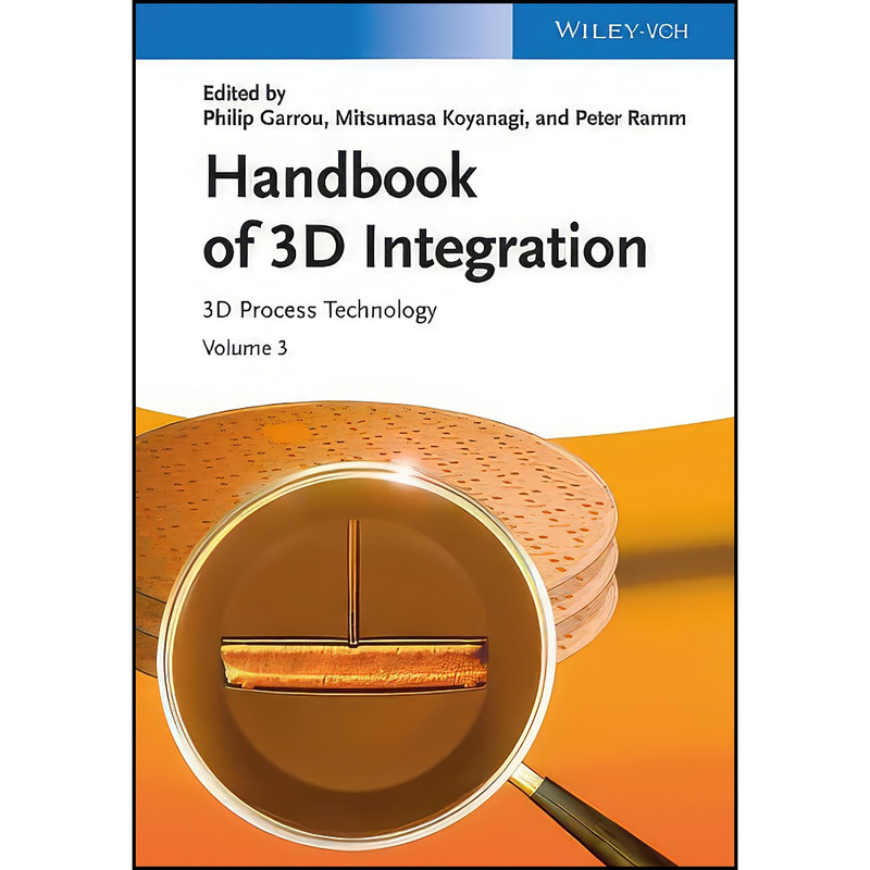 کتاب Handbook of 3D Integration, Volume 3 اثر جمعي از نويسندگان انتشارات Wiley-VCH