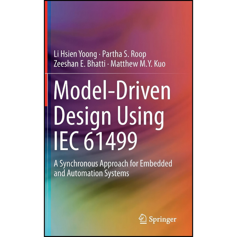 کتاب Model-Driven Design Using IEC 61499 اثر جمعي از نويسندگان انتشارات Springer