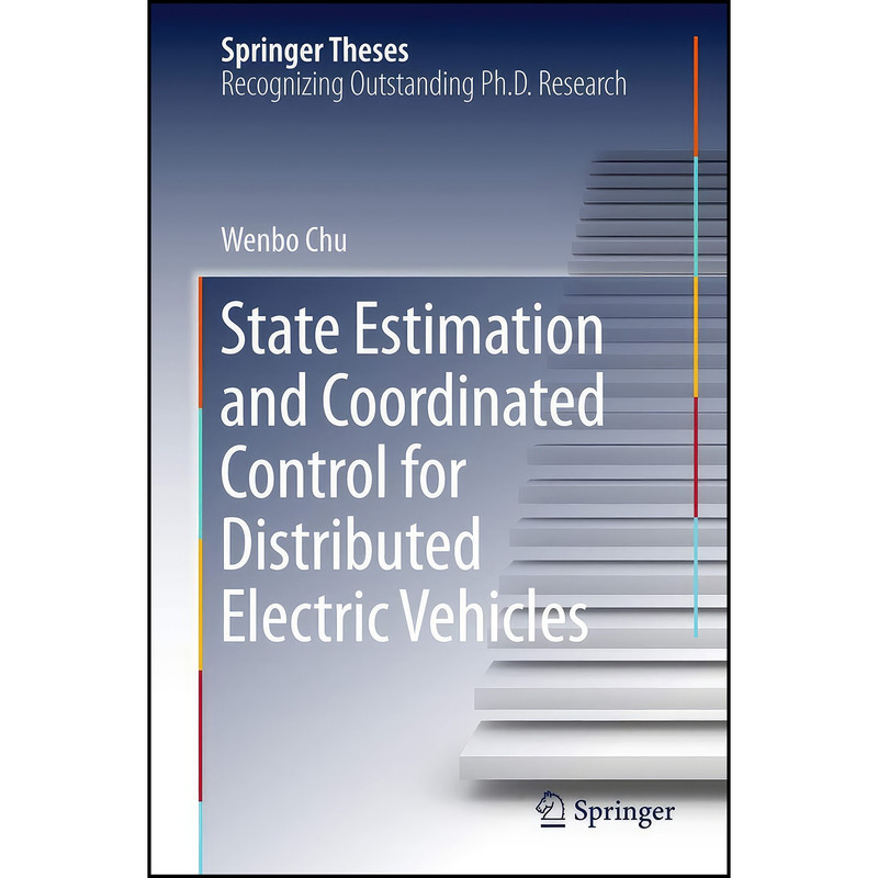 کتاب State Estimation and Coordinated Control for Distributed Electric Vehicles  اثر Wenbo Chu انتشارات Springer