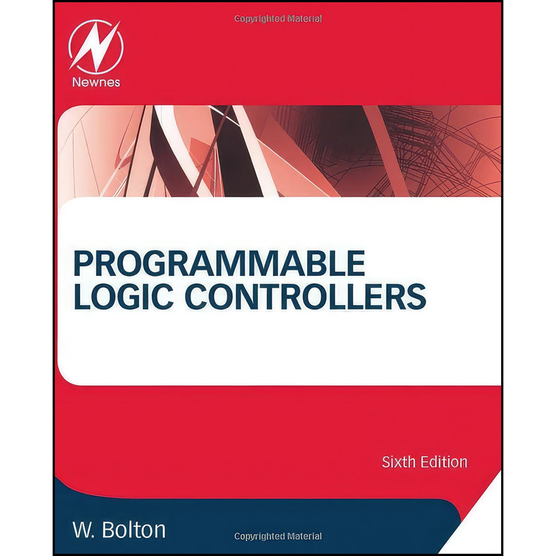 کتاب Programmable Logic Controllers اثر William Bolton انتشارات Newnes