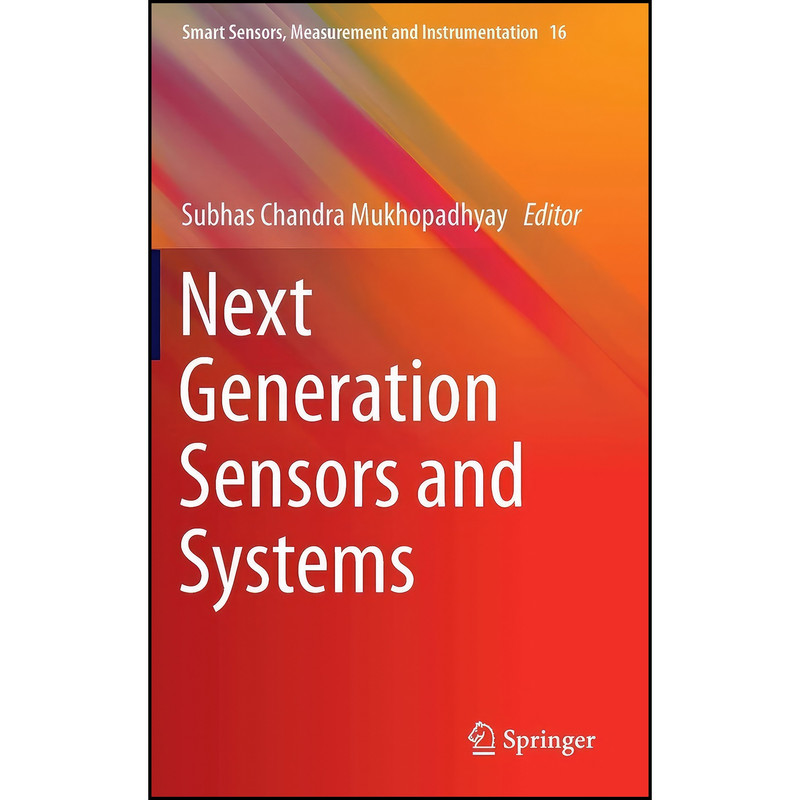 کتاب Next Generation Sensors and Systems اثر Subhas Chandra Mukhopadhyay انتشارات Springer