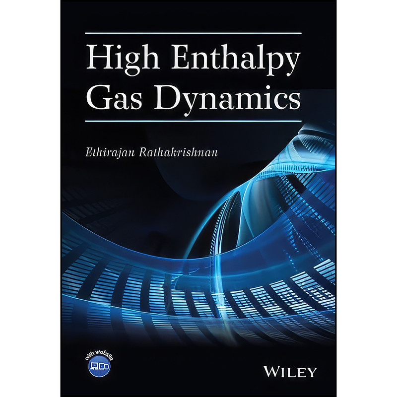 کتاب High Enthalpy Gas Dynamics اثر E. Rathakrishnan انتشارات Wiley
