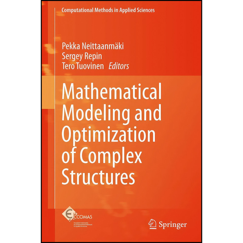 کتاب Mathematical Modeling and Optimization of Complex Structures اثر جمعي از نويسندگان انتشارات Springer