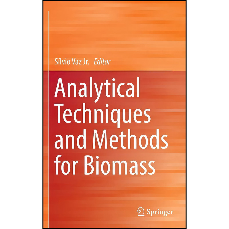 کتاب Analytical Techniques and Methods for Biomass اثر S&iacute;lvio Vaz Jr. انتشارات Springer