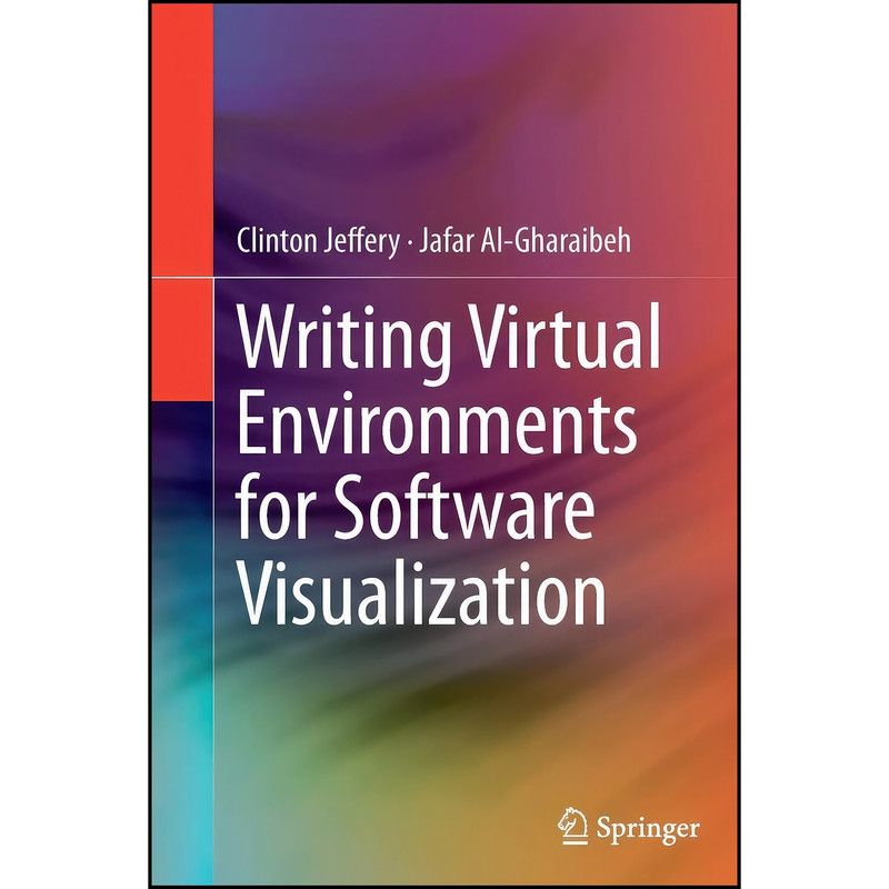 کتاب Writing Virtual Environments for Software Visualization اثر جمعي از نويسندگان انتشارات Springer