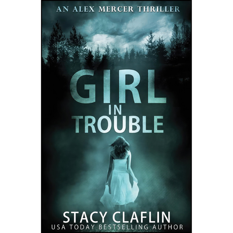 کتاب Girl in Trouble  اثر Stacy Claflin انتشارات تازه ها