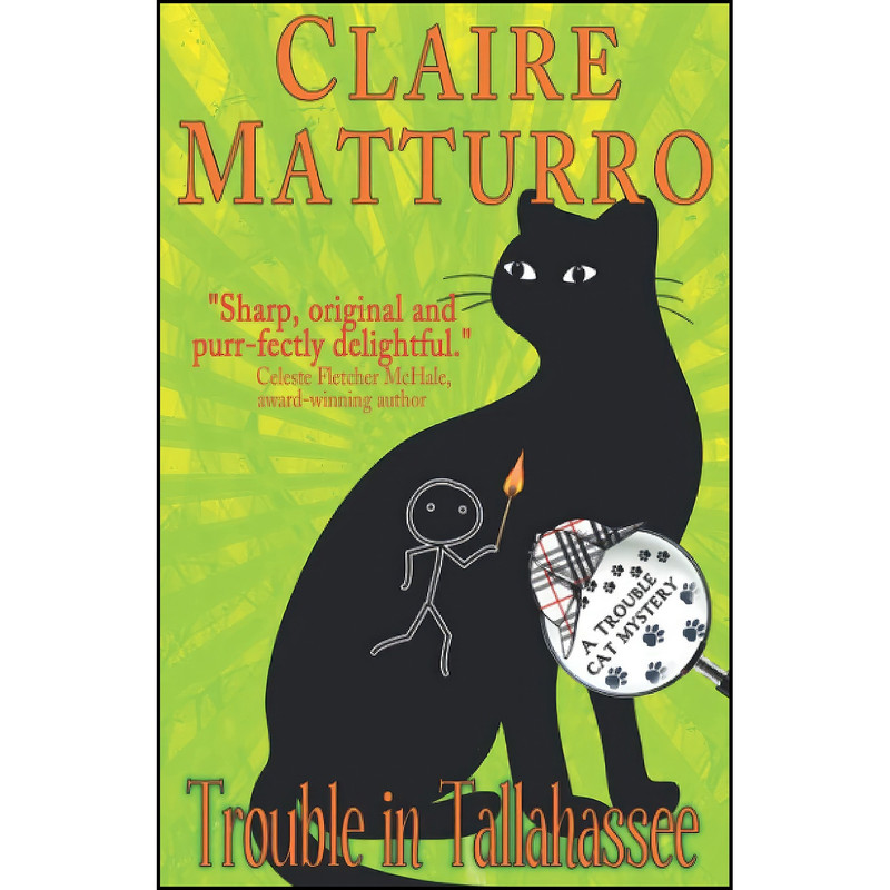 کتاب Trouble in Tallahassee  اثر Claire Matturro انتشارات تازه ها