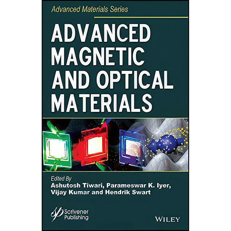 کتاب Advanced Magnetic and Optical Materials  اثر جمعي از نويسندگان انتشارات Wiley-Scrivener