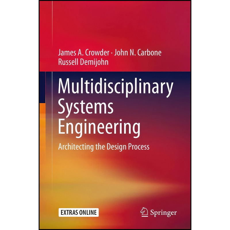 کتاب Multidisciplinary Systems Engineering اثر جمعي از نويسندگان انتشارات Springer