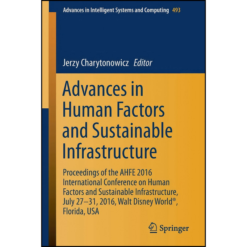 کتاب Advances in Human Factors and Sustainable Infrastructure اثر Jerzy Charytonowicz انتشارات Springer