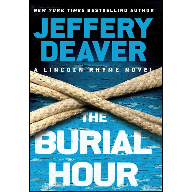 کتاب The Burial Hour  اثر Jeffery Deaver انتشارات Grand Central Publishing