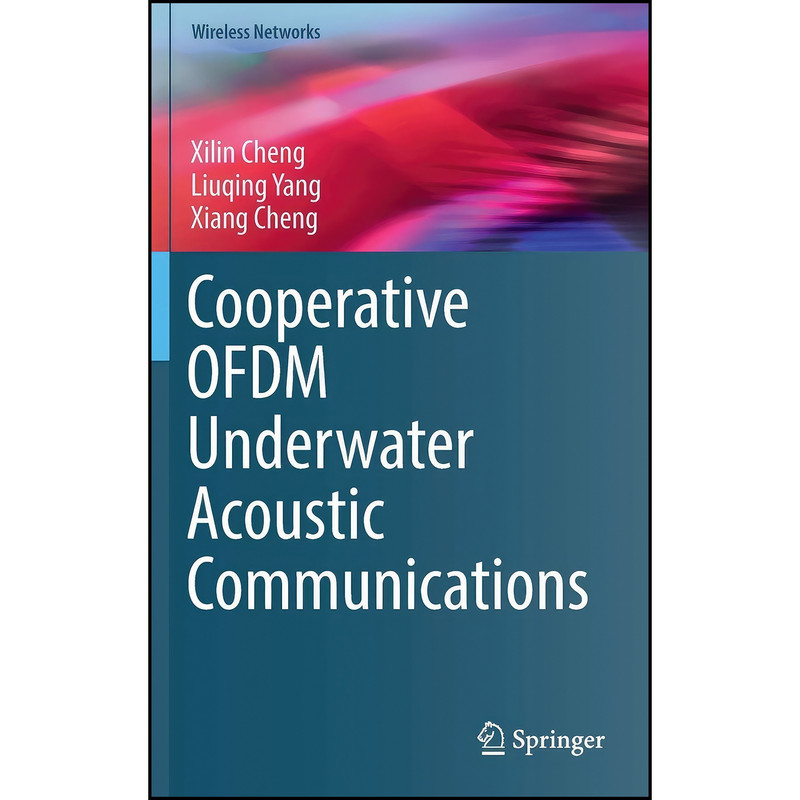 کتاب Cooperative OFDM Underwater Acoustic Communications  اثر جمعي از نويسندگان انتشارات Springer