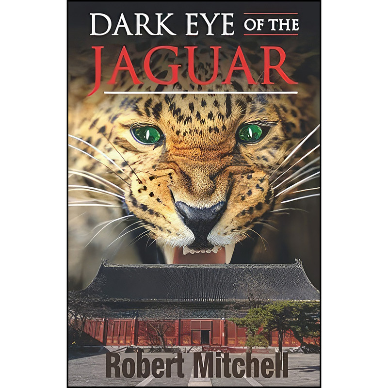 کتاب Dark Eye of the Jaguar اثر Robert Mitchell انتشارات تازه ها