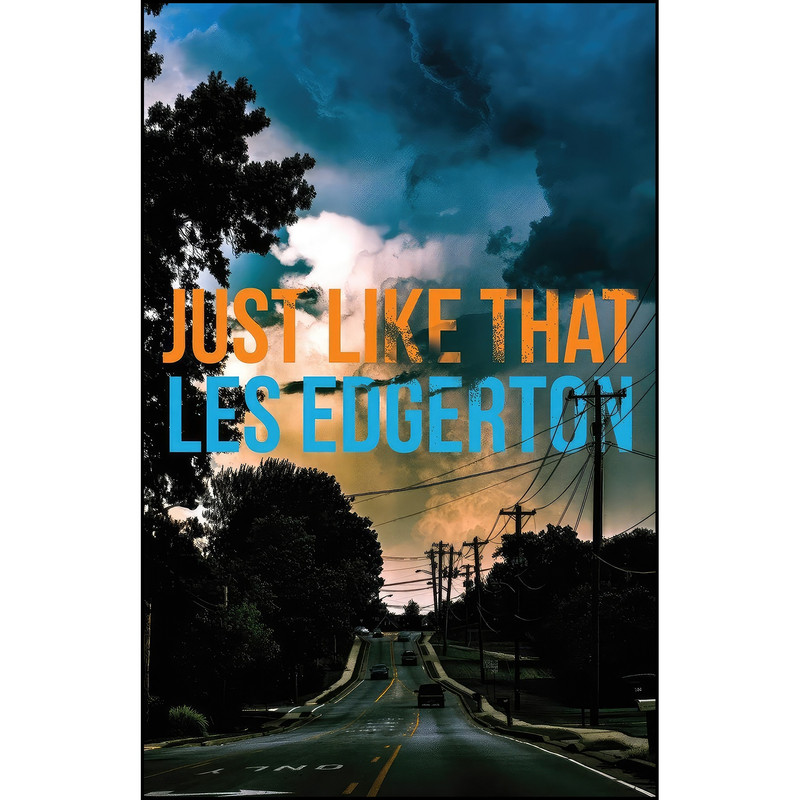 کتاب Just Like That اثر Les Edgerton انتشارات تازه ها