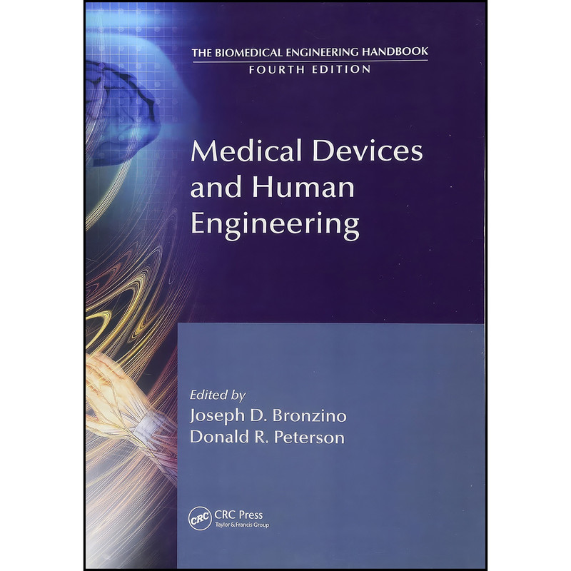 کتاب Medical Devices and Human Engineering  اثر جمعي از نويسندگان انتشارات CRC Press