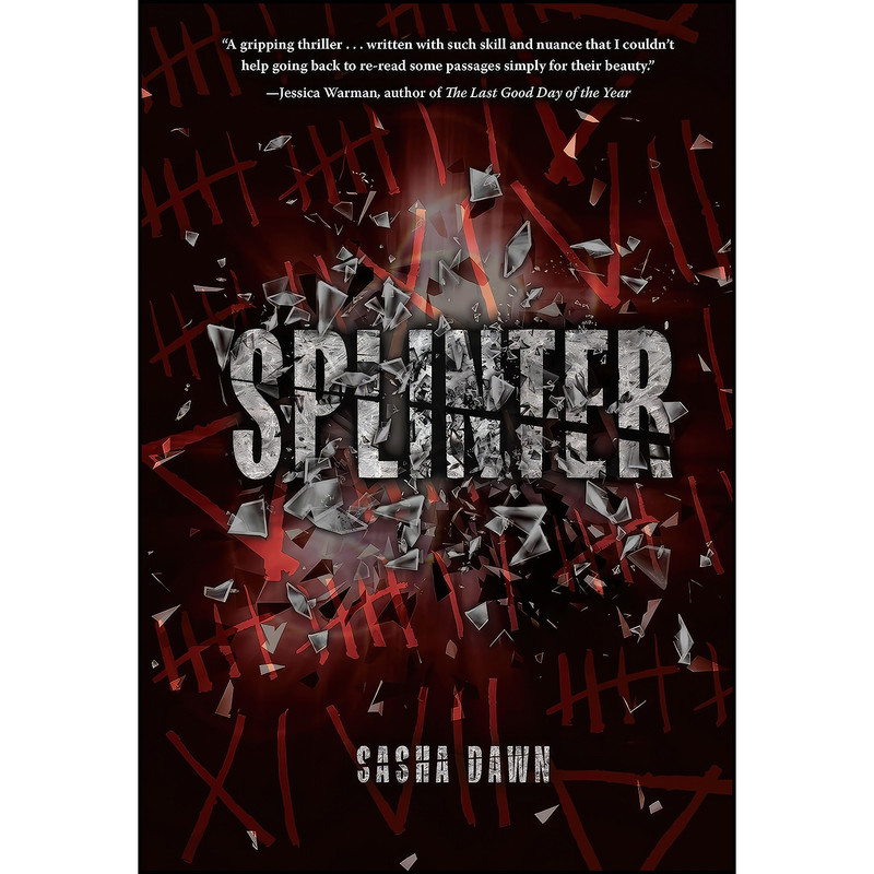 کتاب Splinter اثر Sasha Dawn انتشارات Carolrhoda Lab