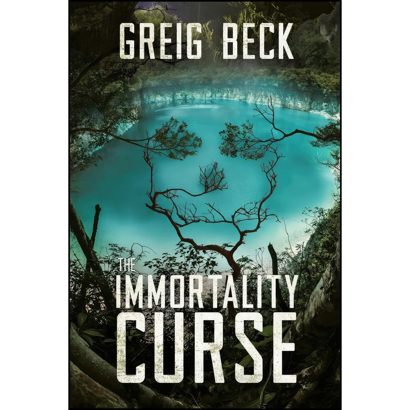 کتاب The Immortality Curse اثر Greig Beck انتشارات Momentum