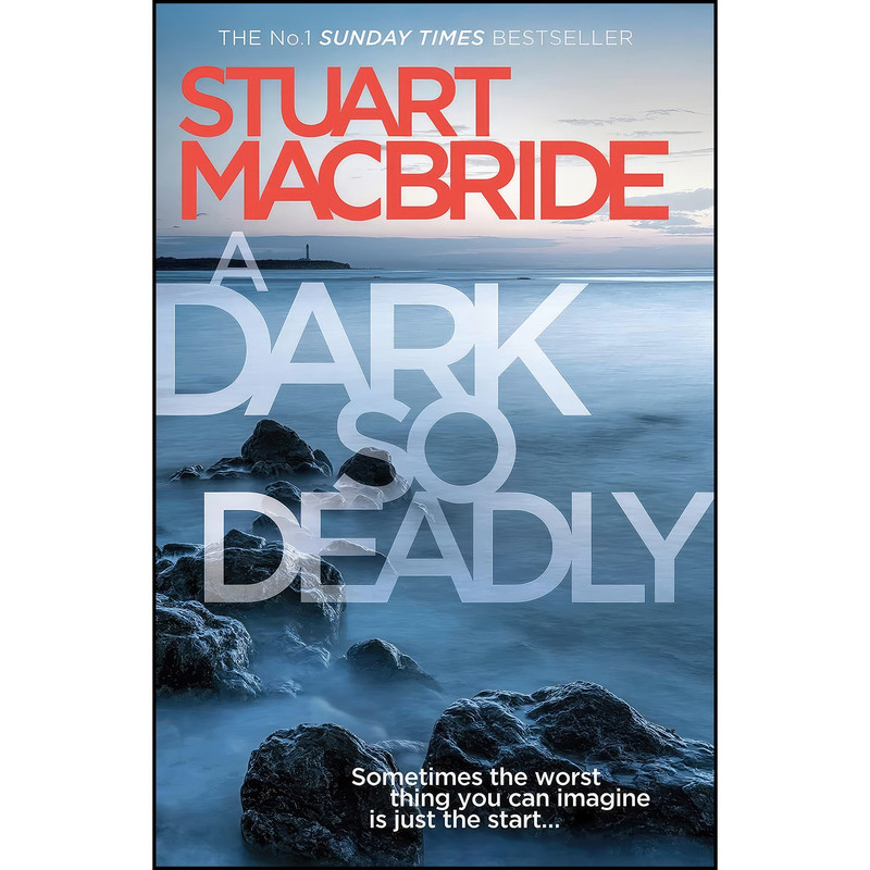 کتاب A Dark So Deadly اثر Stuart MacBride انتشارات HarperCollins