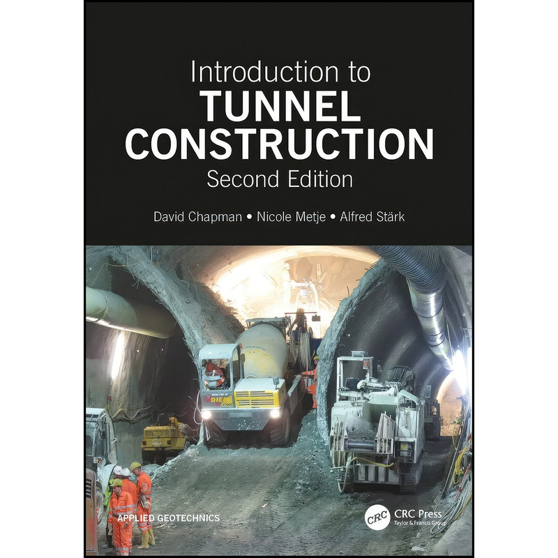 کتاب Introduction to Tunnel Construction  اثر جمعي از نويسندگان انتشارات تازه ها
