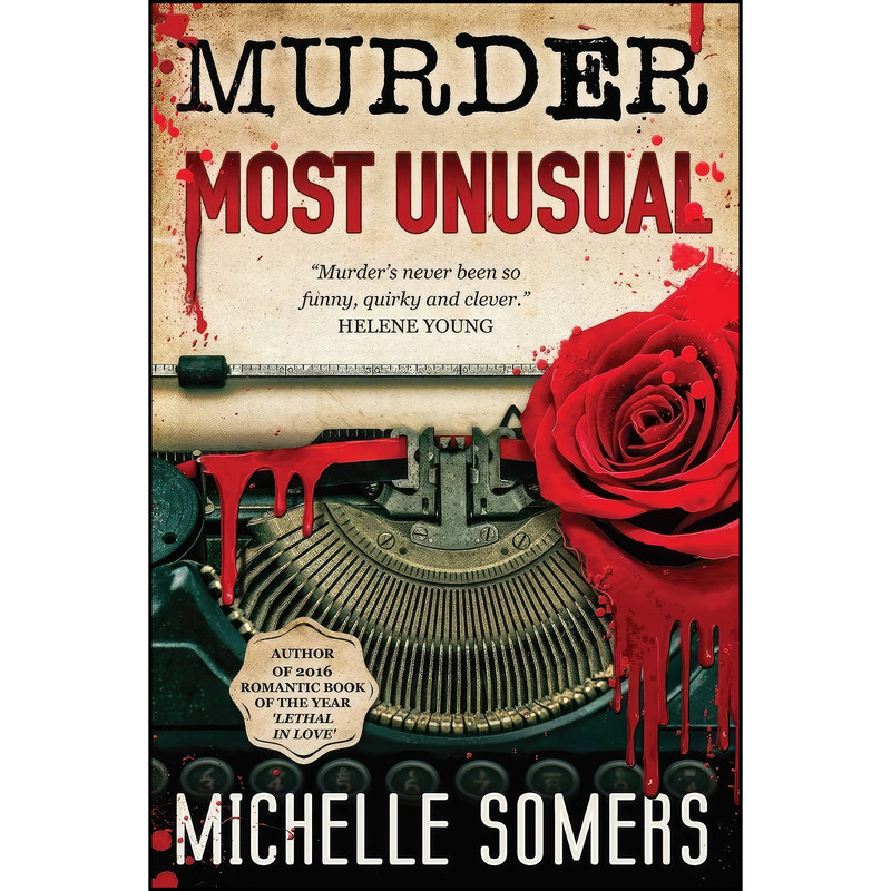 کتاب Murder Most Unusual  اثر Michelle Somers انتشارات Michelle Somers Pty Ltd