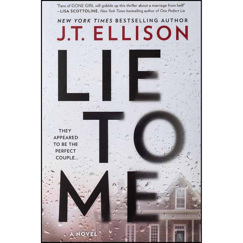 کتاب Lie to Me اثر J.T. Ellison انتشارات MIRA
