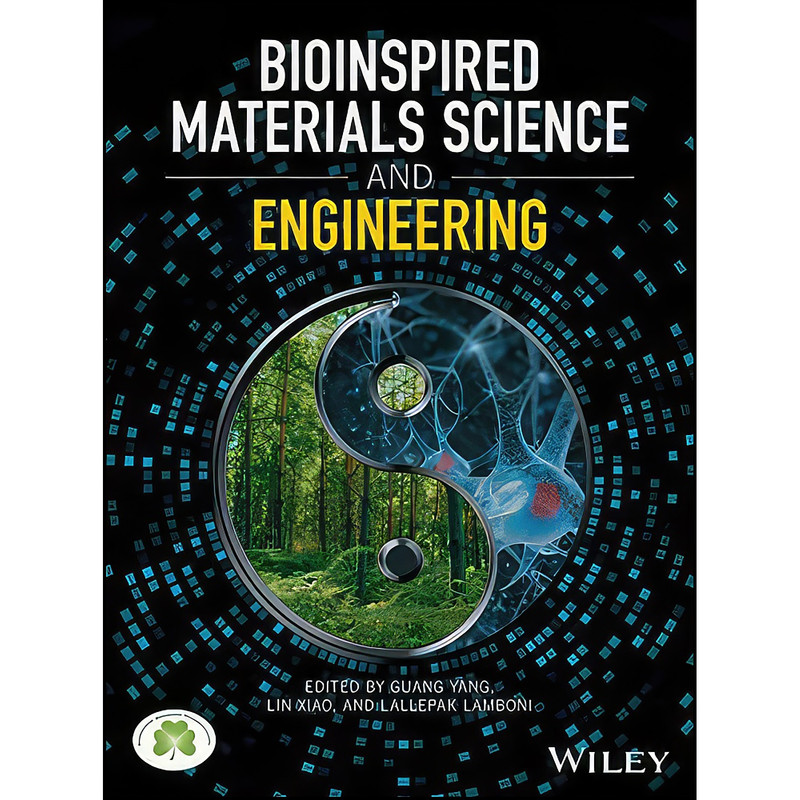 کتاب Bioinspired Materials Science and Engineering اثر جمعي از نويسندگان انتشارات Wiley