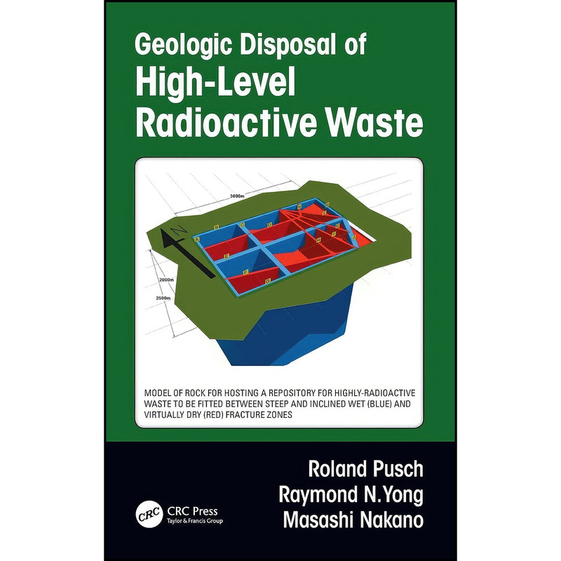 کتاب Geologic Disposal of High-Level Radioactive Waste اثر جمعي از نويسندگان انتشارات CRC Press