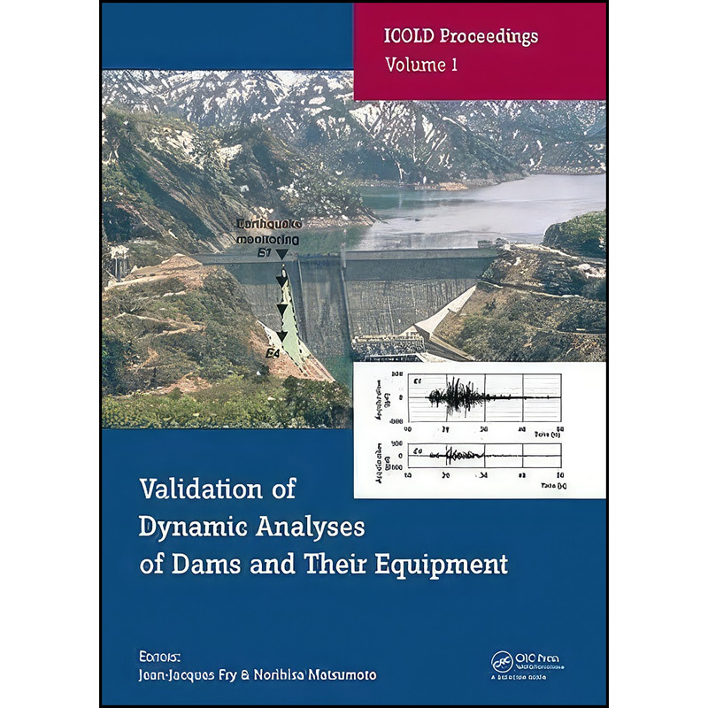 کتاب Validation of Dynamic Analyses of Dams and Their Equipment اثر جمعي از نويسندگان انتشارات CRC Press