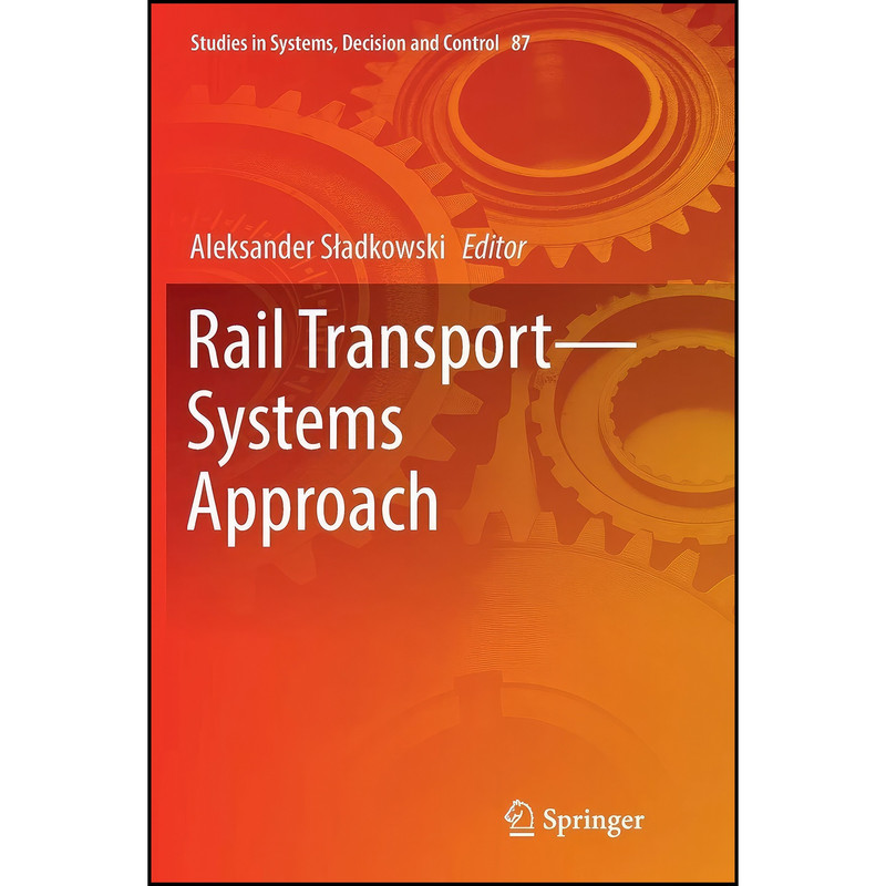 کتاب Rail Transport—Systems Approach  اثر جمعي از نويسندگان انتشارات Springer
